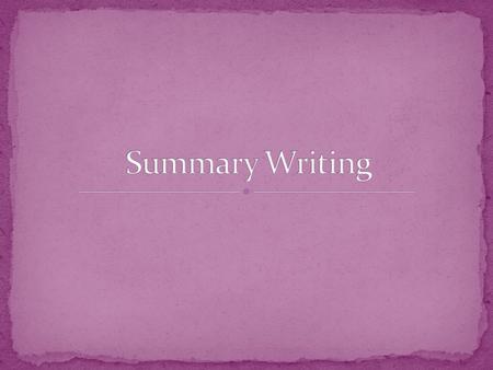Summary Writing.