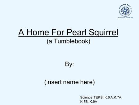 A Home For Pearl Squirrel (a Tumblebook)