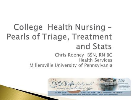 College Health Nursing – Pearls of Triage, Treatment and Stats
