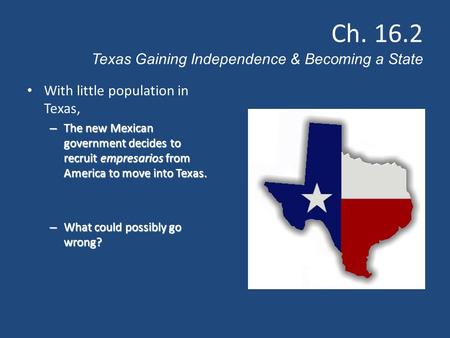 Ch Texas Gaining Independence & Becoming a State