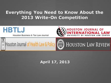 Everything You Need to Know About the 2013 Write-On Competition April 17, 2013.