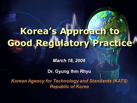 Korea’s Approach to Good Regulatory Practice
