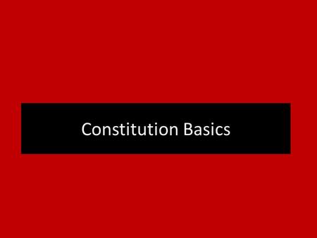 Constitution Basics. How the Weaknesses of the Articles of Confederation Were Corrected by the Constitution Articles of Confederation States have most.