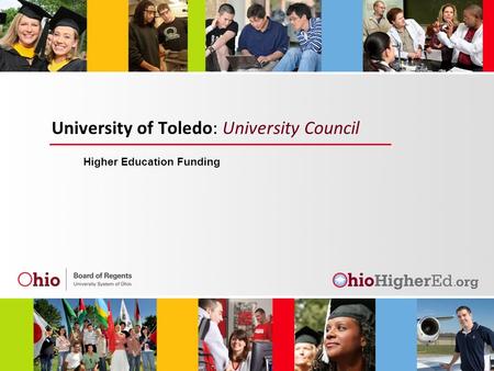 University of Toledo: University Council Higher Education Funding.