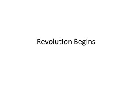 Revolution Begins.