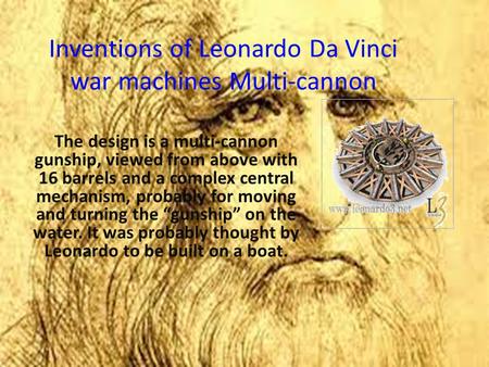 Inventions of Leonardo Da Vinci war machines Multi-cannon