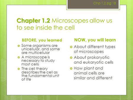 Chapter 1.2 Microscopes allow us to see inside the cell