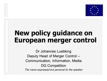New policy guidance on European merger control