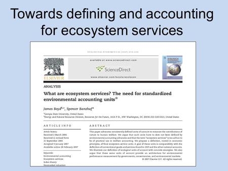 Towards defining and accounting for ecosystem services.