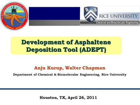 Development of Asphaltene Deposition Tool (ADEPT)