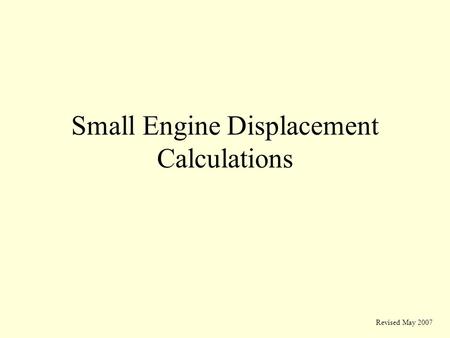 Small Engine Displacement Calculations