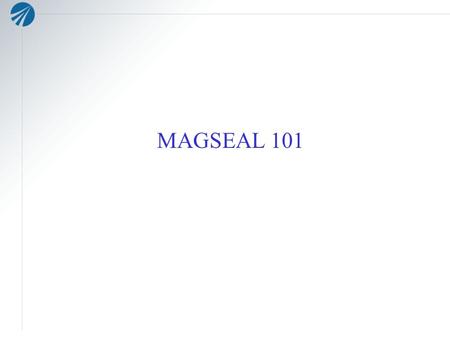 MAGSEAL 101. Rotary face seal that utilizes magnetic attraction force to positively mate the optically flat seal faces. Magnetic attraction force variation.