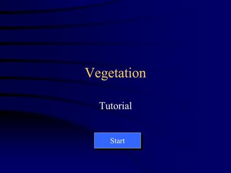 Vegetation Tutorial Start. In this tutorial, this exercise helps to calculate tree heights (H 1 ) and lengths of bore (H 2 ). Each set of tree data occupy.