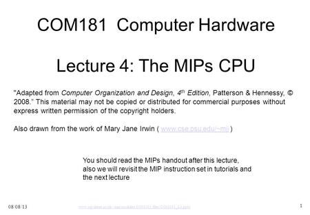 COM181 Computer Hardware Lecture 4: The MIPs CPU