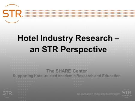 Hotel Industry Research – an STR Perspective