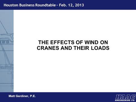 THE EFFECTS OF WIND ON CRANES AND THEIR LOADS