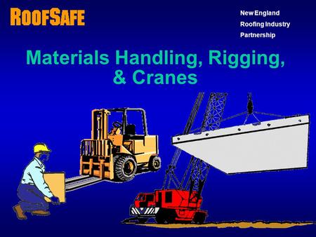 Materials Handling, Rigging, & Cranes
