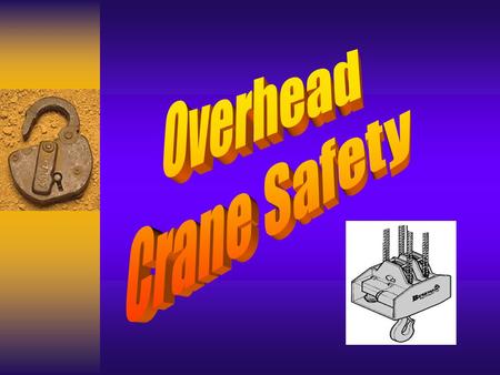 Overhead Crane Safety.