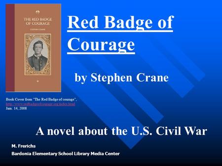 Red Badge of Courage by Stephen Crane A novel about the U.S. Civil War Book Cover from “The Red Badge of courage”,