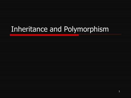 1 Inheritance and Polymorphism. 2 This section is not required material!!!!  A note about inheritance… It’s not normally covered in 101 It will be gone.