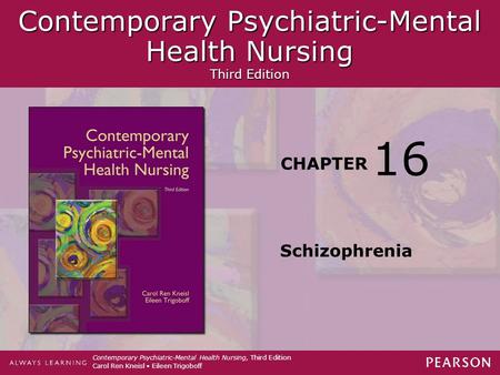 Contemporary Psychiatric-Mental Health Nursing Third Edition Contemporary Psychiatric-Mental Health Nursing Third Edition CHAPTER Contemporary Psychiatric-Mental.