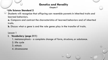Genetics and Heredity Life Science Standard 2