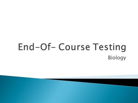 End-Of- Course Testing