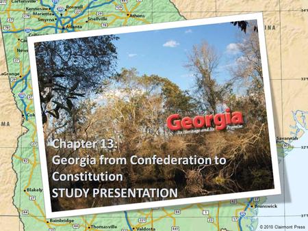 Georgia from Confederation to Constitution STUDY PRESENTATION