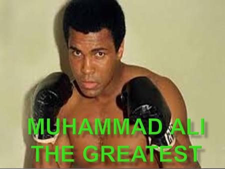 Muhammad Ali is world’s 20th century best boxer. He was born in 1942. He had 2 brothers and 5 sisters. He was the boxer at his school, when he was twelve.