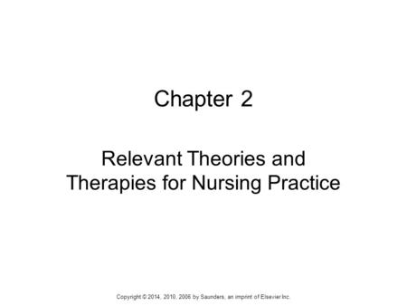 Relevant Theories and Therapies for Nursing Practice