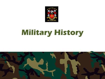 Military History. Students will inquire into, explore, assess, and evaluate Canada’s military, its roles and involvement in domestic and international.