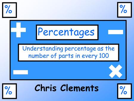 Understanding percentage as the number of parts in every 100