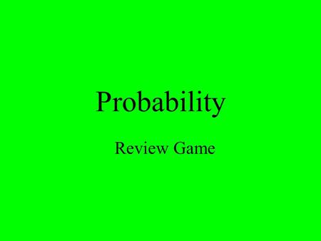 Probability Review Game. $2 $5 $10 $20 $1 $2 $5 $10 $20 $1 $2 $5 $10 $20 $1 $2 $5 $10 $20 $1 $2 $5 $10 $20 $1 CombinationsPermutations ProbabilityPotpourriReview.
