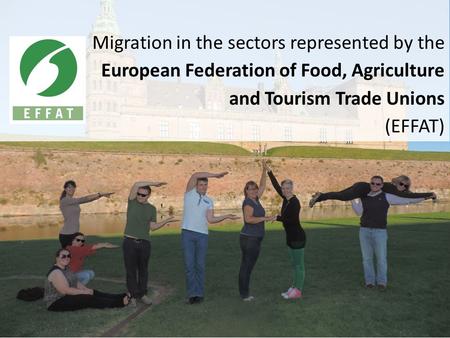 Migration in the sectors represented by the European Federation of Food, Agriculture and Tourism Trade Unions (EFFAT)
