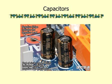 Capacitors. A capacitor is a device for storing electric charge. It can be any device which can store charges. Basically, capacitors consists of two metal.