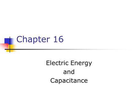 Electric Energy and Capacitance