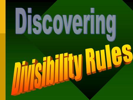 Discovering Divisibility Rules.