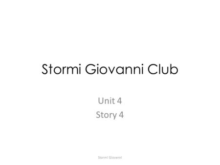 Stormi Giovanni Club Unit 4 Story 4 Stormi Giovanni.