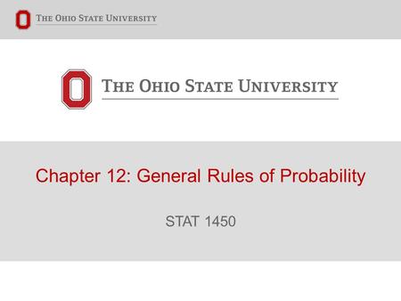 Chapter 12: General Rules of Probability STAT 1450.
