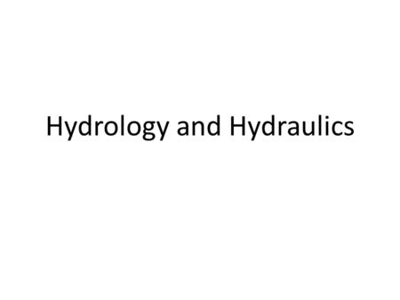 Hydrology and Hydraulics. Reservoir Configuration.