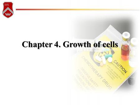 Chapter 4. Growth of cells