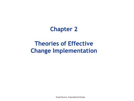 Theories of Effective Change Implementation