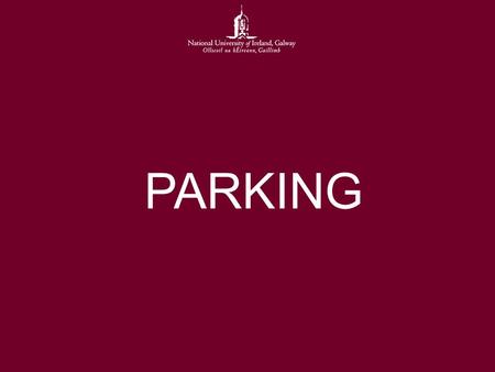 PARKING. Information session Introductions Parking position paper Government parking levy Park & (St)ride Questions & answers.