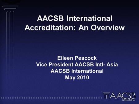 AACSB International Accreditation: An Overview