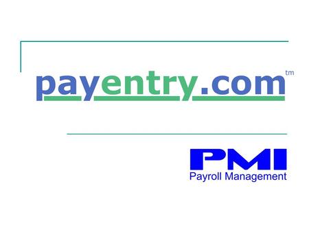 Web based payroll No software installation Upgrades and maintenance provided for you Secure connection via 128 bit SSL encryption Available anywhere,