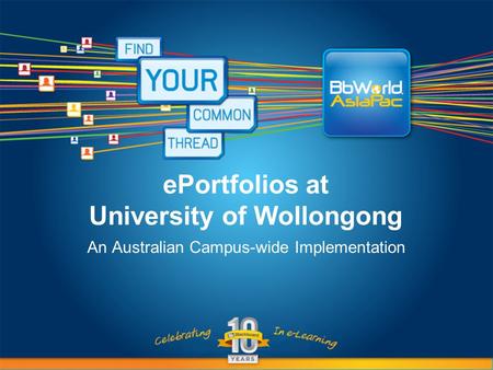 EPortfolios at University of Wollongong An Australian Campus-wide Implementation.