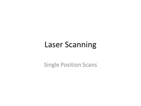 Laser Scanning Single Position Scans. Not every event requires moving the scanner to capture what you need. In some cases, a single scan will do the job.
