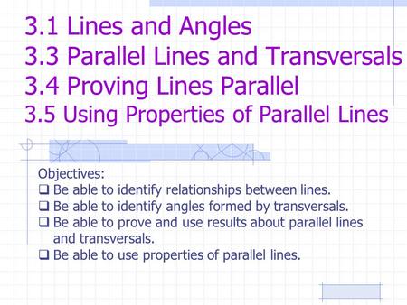 3. 1 Lines and Angles 3. 3 Parallel Lines and Transversals 3