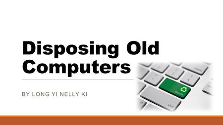 Disposing Old Computers