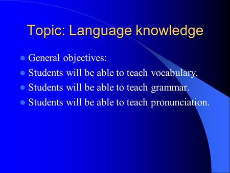 Topic: Language knowledge
